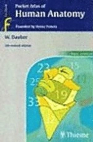 Pocket atlas of human anatomy : founded by Heinz Feneis; Wolfgang Dauber; 2007
