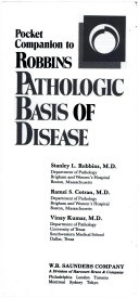 Pocket Companion to Robbins Pathologic Basis of Disease; Stanley L Robbins; 1990
