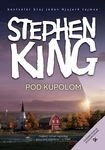 Pod kupolom; Stephen King; 2011
