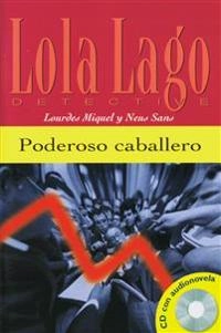 Poderoso caballero; Lourdes Miquel López; 2003
