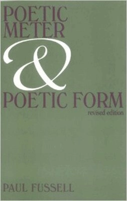 Poetic meter and poetic form; Paul Fussell; 1979