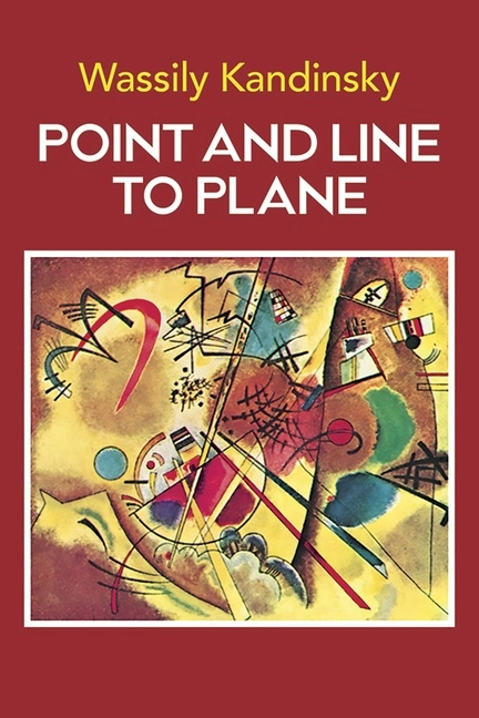 Point and Line to Plane; Wassily Kandinsky; 2000