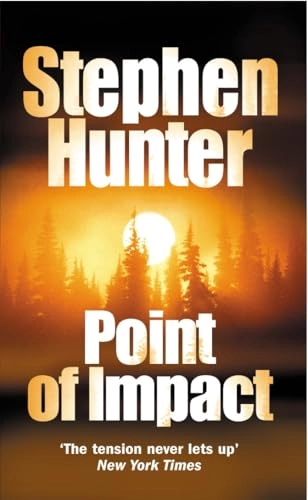 Point Of Impact; Stephen Hunter; 2003