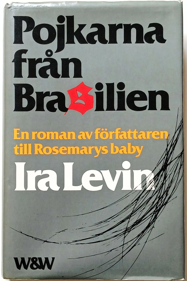 Pojkarna från Brasilien; Ira Levin; 1977