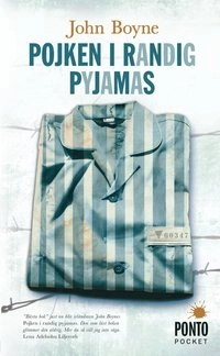 Pojken i randig pyjamas : en sorts saga; John Boyne; 2010