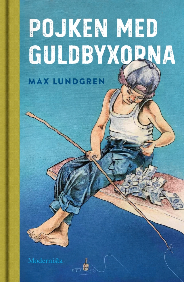 Pojken med guldbyxorna; Max Lundgren; 2020