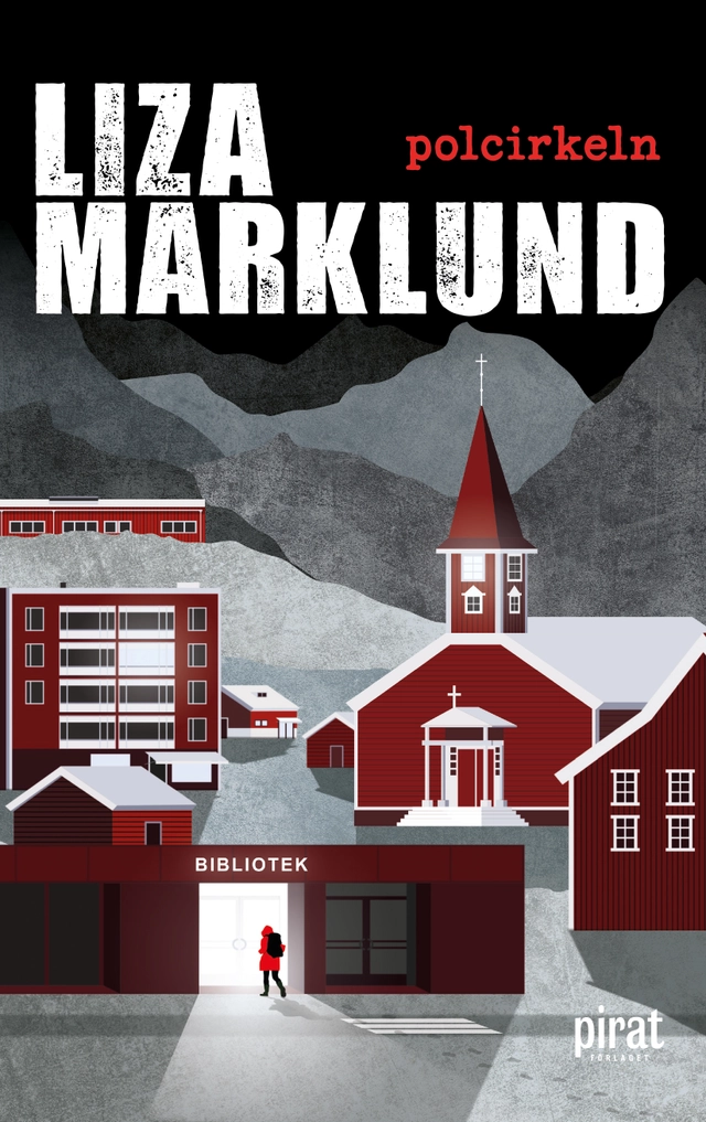 Polcirkeln; Liza Marklund; 2022