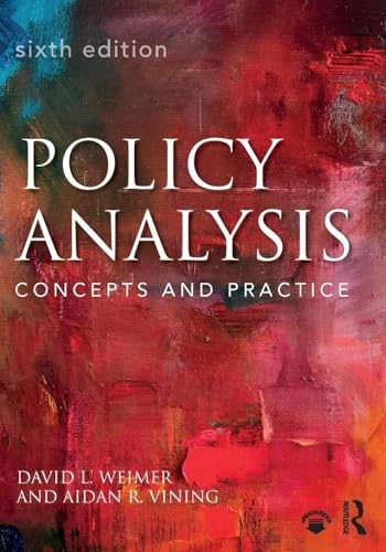 Policy analysis : concepts and practice; David Leo Weimer; 2017