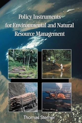 Policy instruments for environmental and natural resource management; Thomas Sterner; 2003