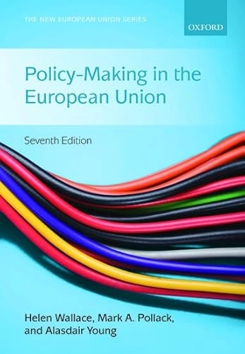 Policy-making in the European Union; Göran Ahrne, Helen Wallace; 2015
