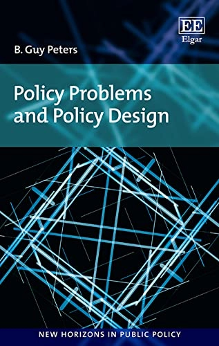 Policy problems and policy design; B. Guy. Peters; 2018