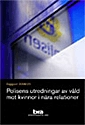 Polisens utredningar av våld mot kvinnor i nära relationer; Fredrik Marklund; 2009