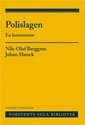 Polislagen : en kommentar; Nils-Olof Berggren, Johan Munck; 2013