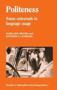 Politeness : some universals in language usage; Penelope Brown; 1987