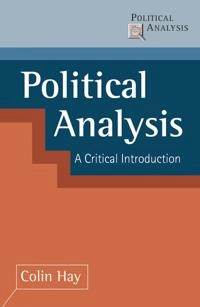 Political analysis : a critical introduction; Colin Hay; 2002