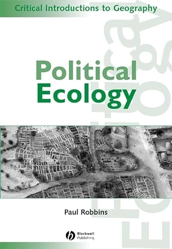 Political ecology : a critical introduction; Paul Robbins; 2004