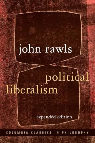 Political liberalism; John Rawls; 2005