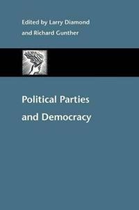 Political parties and democracy; Larry Diamond, Richard Gunther; 2001