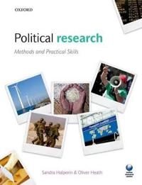 Political research : methods and practical skills; Sandra Halperin; 2012