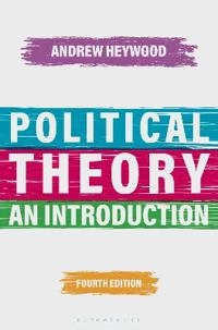 Political theory : an introduction; Andrew Heywood; 2015