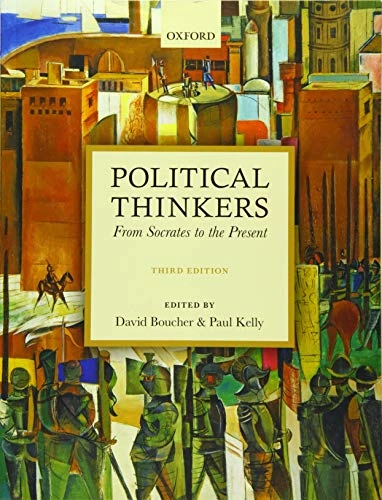 Political thinkers : from Socrates to the present; David Boucher, P. J. Kelly; 2017