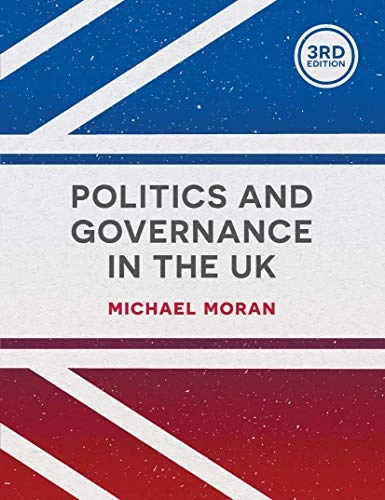 Politics and governance in the UK; Michael. Moran; 2015