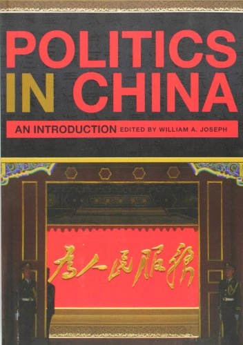 Politics in China : an introduction; William A. Joseph; 2010