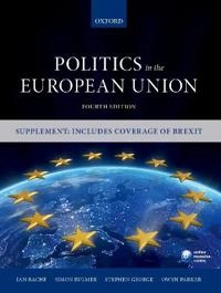 Politics in the European Union; Bache Ian, Bulmer Simon, Stephen George, Parker Owen; 2016