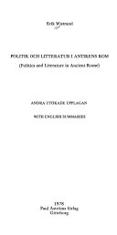 Politik och litteratur i antikens Rom : (Politics and literature in ancient Rome); Erik Wistrand; 1978