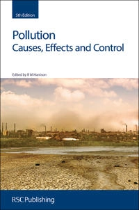 Pollution : causes, effects and control; Roy M. Harrison; 2014