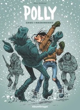 Polly - Grus i maskineriet; Mats Källblad; 2023