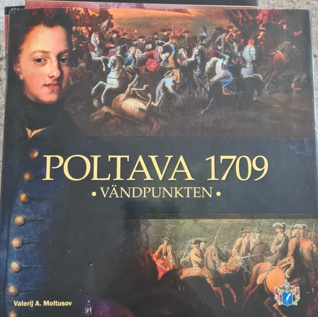 Poltava 1709 : vändpunkten; Valerij Alekseevič Moltusov; 2010