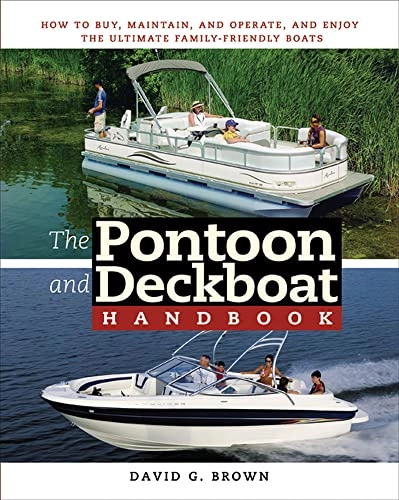 Pontoon and Deckboat Handbook; David Brown; 2007