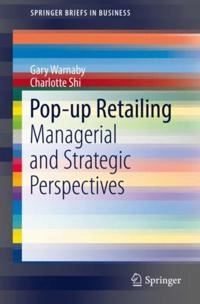 Pop-up Retailing                ; Gary Warnaby, Charlotte Shi; 2017