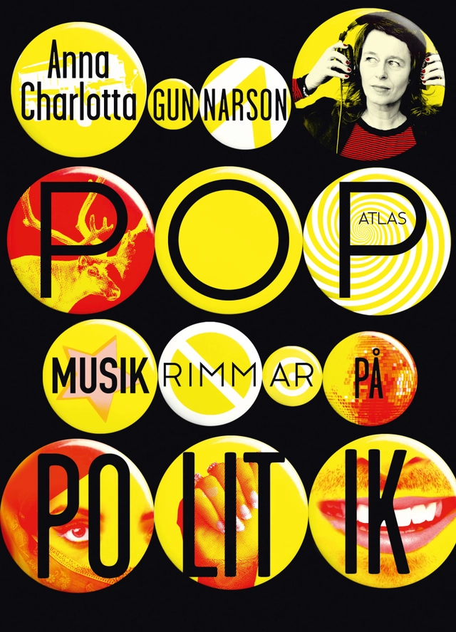 Popmusik rimmar på politik; Anna Charlotta Gunnarson; 2014