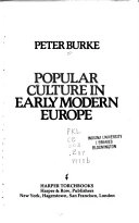 Popular culture in early modern Europe; Peter Burke; 1978