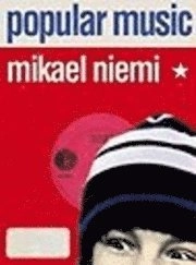 Popular music; Mikael Niemi; 2003