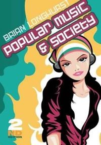 Popular Music and Society; Brian Longhurst; 2007