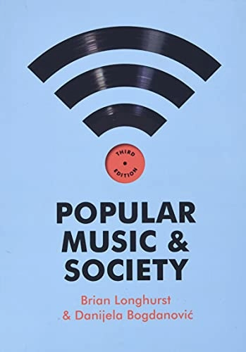 Popular Music and Society; Brian Longhurst; 2014