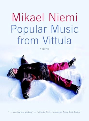 Popular music from Vittula : a novel; Mikael Niemi; 2003