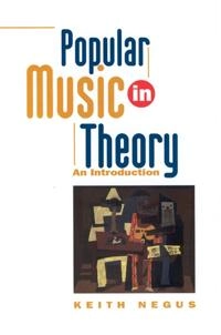 Popular music in theory - an introduction; Keith Negus; 1996