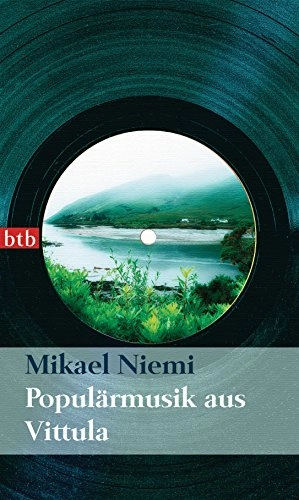 Populärmusik aus Vittula : Roman; Mikael Niemi, Christel Hildebrandt; 2008