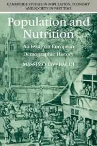 Population and nutrition : an essay on European demographic history; Massimo Livi-Bacci; 1990