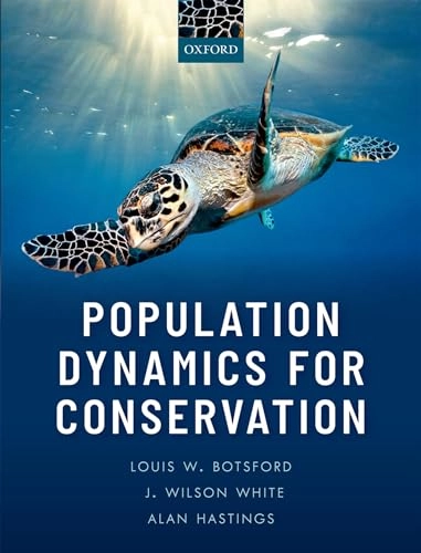 Population Dynamics for Conservation; Louis W Botsford, J Wilson White, Alan Hastings; 2019