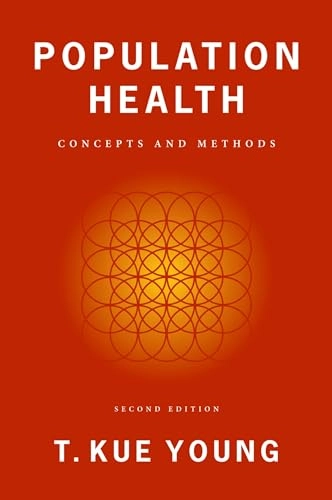 Population health : concepts and methods; T. Kue. Young; 2005