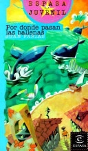 Por donde pasan las ballenas; Juan Farias; 1997