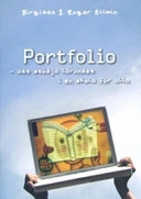 Portfolio : att stödja lärandet i en skola för alla; Birgitta Ellmin; 2005