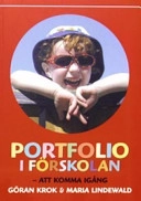 Portfolio i förskolan : att komma igång; Göran Krok; 2005