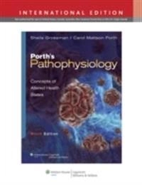 Porth's Pathophysiology; Grossman Sheila; 2013