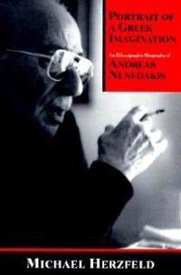 Portrait of a Greek Imagination; Michael Herzfeld; 1998